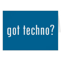 got techno? card