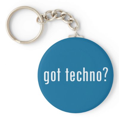 got techno? key chains by gottees