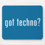 got techno? mousepads