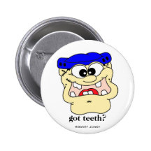 got teeth? buttons