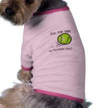 Got the balls to fix your pet? dog t shirt