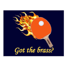 Got The Brass Flaming Ping Pong Postcards