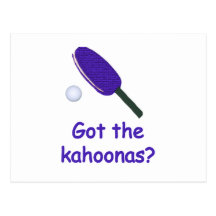 Got the Kahoonas Ping Pong Post Cards