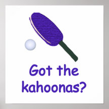 Got the Kahoonas Ping Pong Print