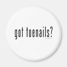 Got toenails? fridge magnet