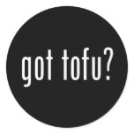 Got Tofu? Vegan Vegetarian Protein! Sticker
