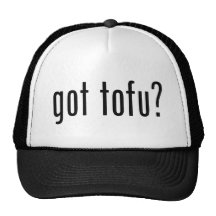 Got Tofu? Vegan Vegetarian Protein! Trucker Hat