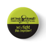 Got Toxic Drywall? Buttons