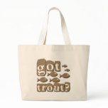 Got trout? tote bag