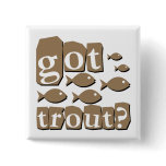 Got trout?