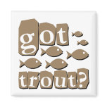 Got trout?