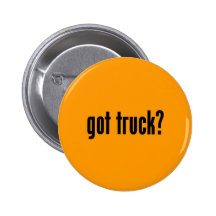 got truck? pins