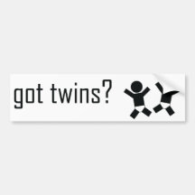 Got Twins? Bumper Stickers