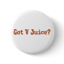 Got V Juice? Gifts Pin