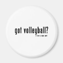 Got Volleyball? Refrigerator Magnet