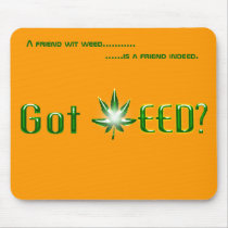 Got Weed Mousepad