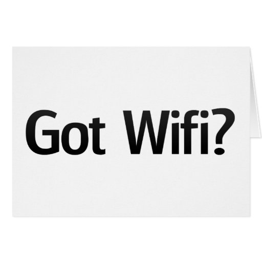 Got Wifi? Card