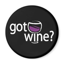 got wine? magnet
