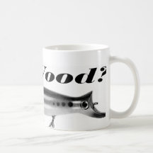 "Got Wood?"Mug