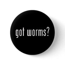 Got Worms? Fishing Bait and Tackle Pin