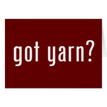 got yarn? greeting card