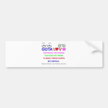 gota'l♥v'mHappy.png Bumper Stickers