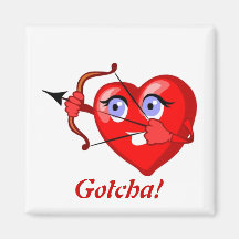Gotcha! Fridge Magnet