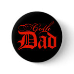 Goth Dad Button 3