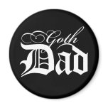 Goth Dad Magnet 2