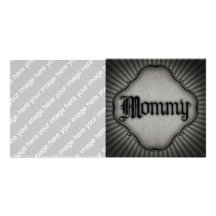 Gothic Text Mommy Personalized Photo Card