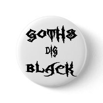 Goths Dig Black Buttons