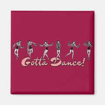 Gotta Dance! Refrigerator Magnets