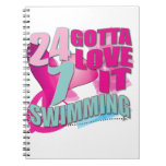 Gotta Love Swim gifts for Swimmers Note Book