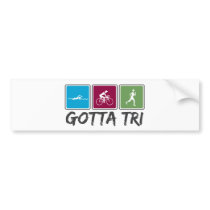 gotta tri (Triathlon) Bumper Sticker