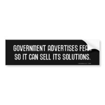 Government Advertises Fear Bumper Sticker