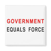 Government Equals Force Magnets