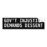 Government injustice demands dissent bumper sticker