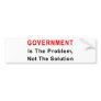 Government Is The Problem Bumper Sticker