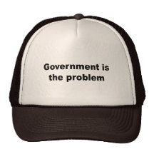 Government is the problem hats