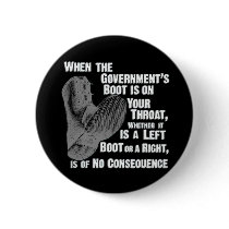 Government Jack Boot On Your Neck Buttons