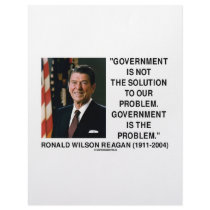 Government Not Solution To Problem Is The Problem