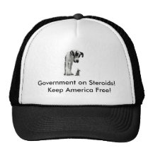 Government On Steroids Trucker Hat