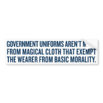 Government Uniforms Bumper Sticker