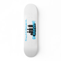 Graaaves! Skate Board Deck
