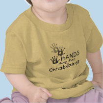 Grabbing Hands t-shirts