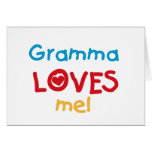 Gramma Loves Me T-shirts and Gifts Greeting Cards