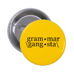 Grammar Gangsta Pin