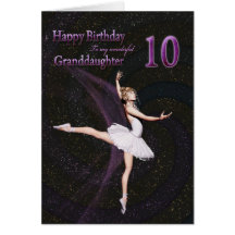 Granddaughter age 10, a ballerina birthday card