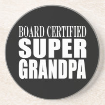 Grandfather Grandpas Board Certified Super Grandpa Beverage Coasters