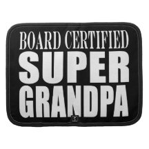 Grandfather Grandpas Board Certified Super Grandpa Planners